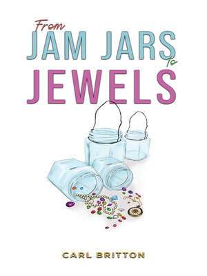 cover image of From Jam Jars to Jewels